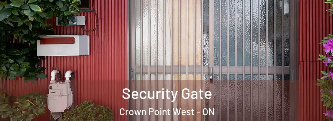  Security Gate Crown Point West - ON