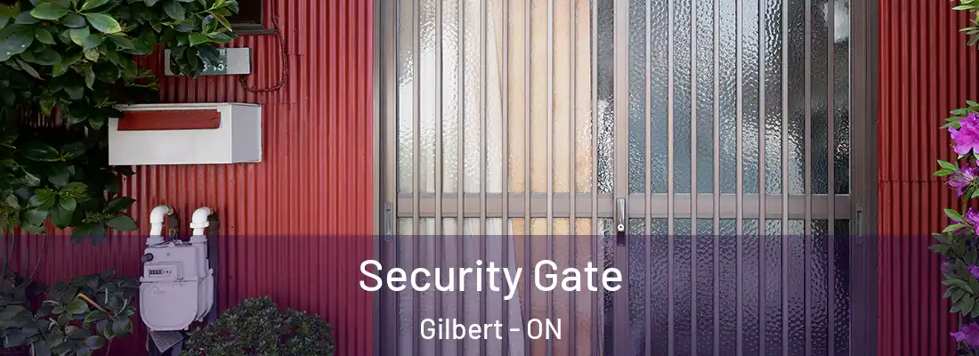  Security Gate Gilbert - ON