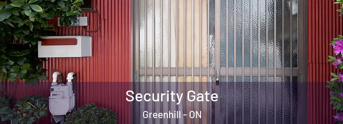  Security Gate Greenhill - ON