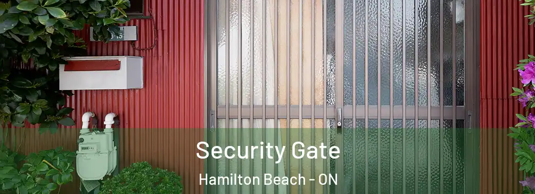  Security Gate Hamilton Beach - ON