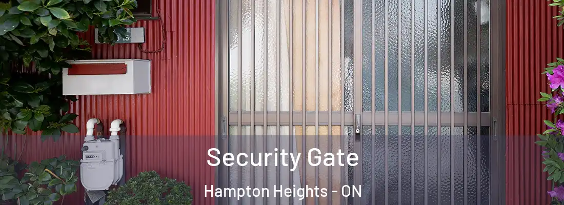  Security Gate Hampton Heights - ON