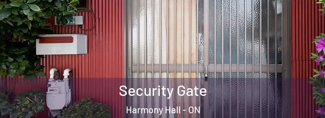  Security Gate Harmony Hall - ON
