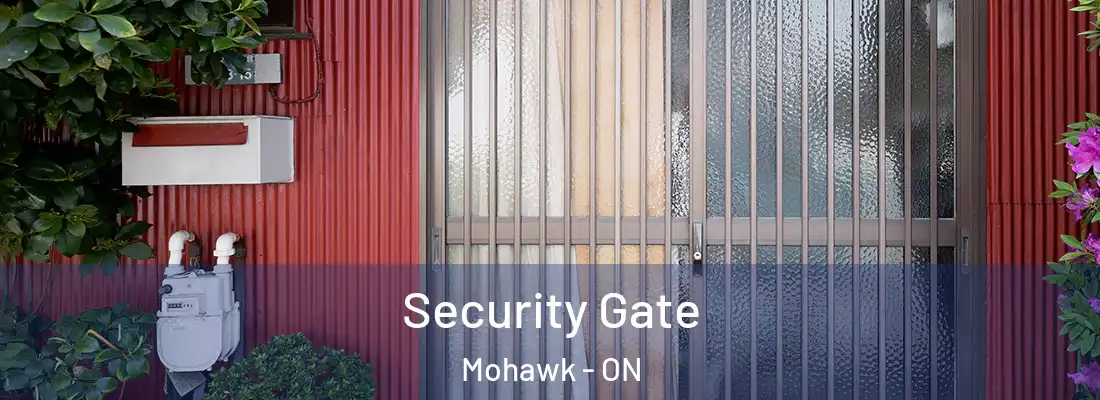  Security Gate Mohawk - ON