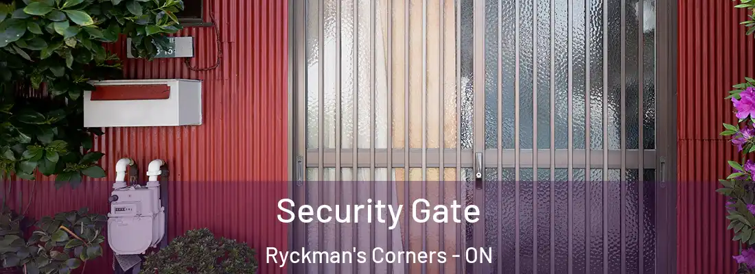  Security Gate Ryckman's Corners - ON