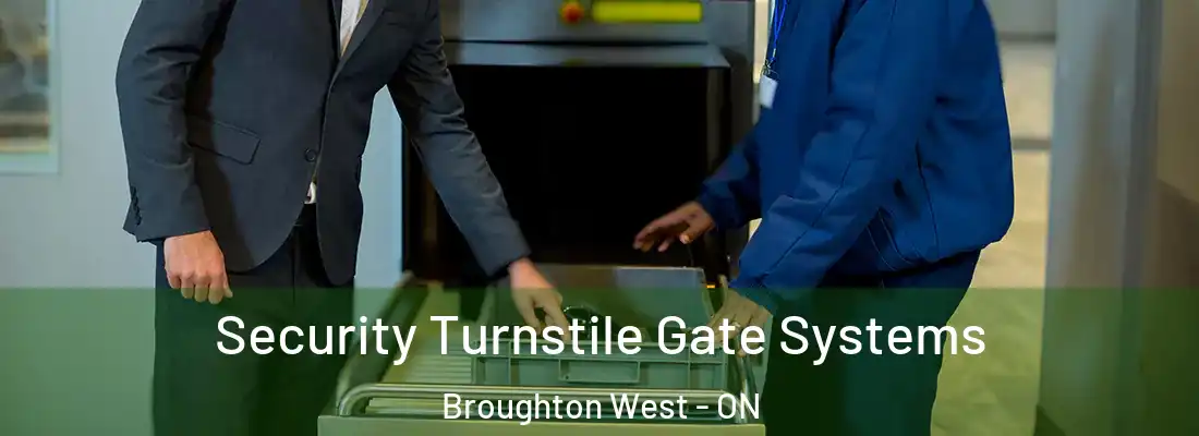  Security Turnstile Gate Systems Broughton West - ON