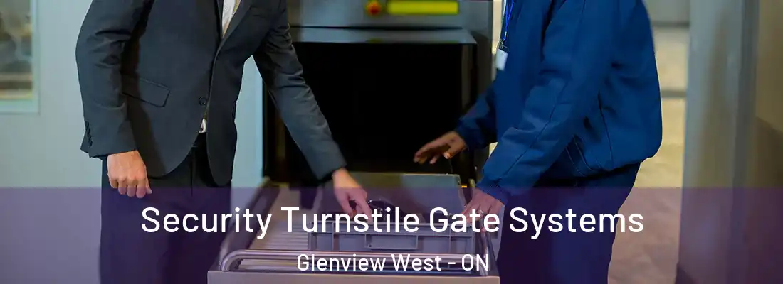  Security Turnstile Gate Systems Glenview West - ON