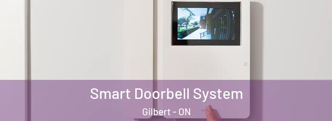  Smart Doorbell System Gilbert - ON