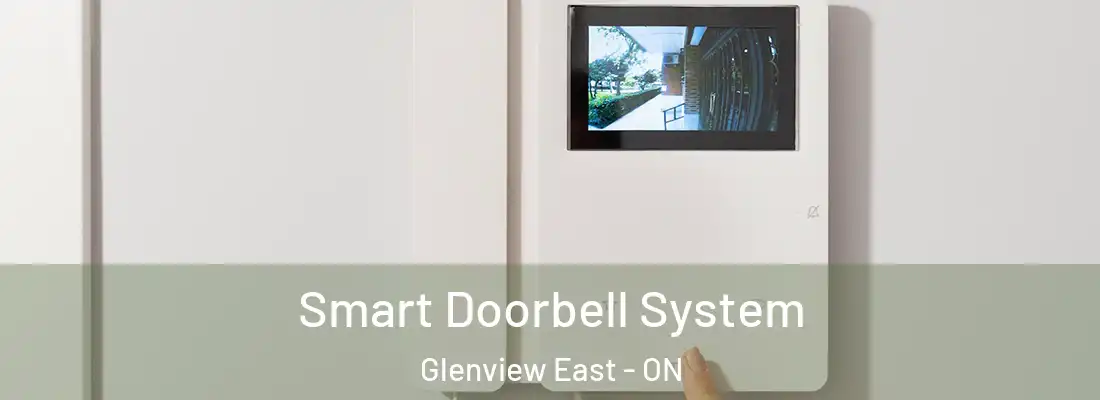  Smart Doorbell System Glenview East - ON