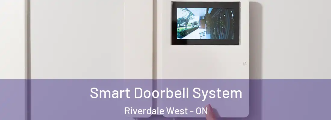  Smart Doorbell System Riverdale West - ON