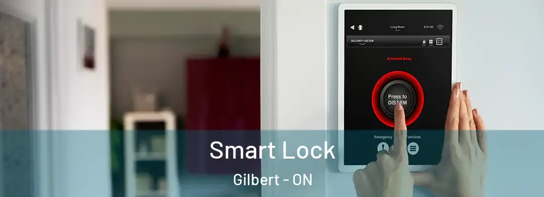  Smart Lock Gilbert - ON