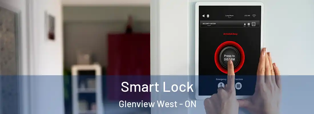  Smart Lock Glenview West - ON