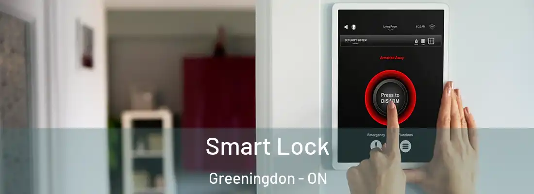  Smart Lock Greeningdon - ON