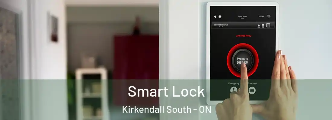  Smart Lock Kirkendall South - ON