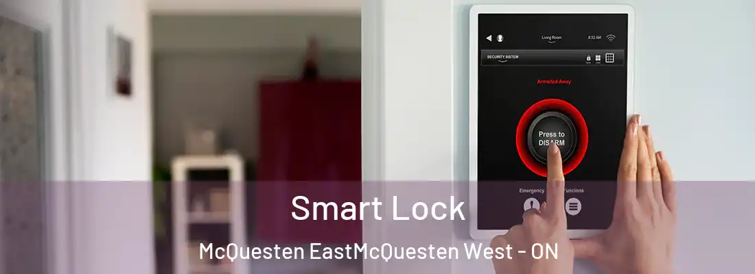  Smart Lock McQuesten EastMcQuesten West - ON