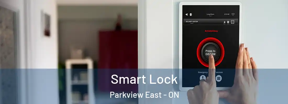  Smart Lock Parkview East - ON