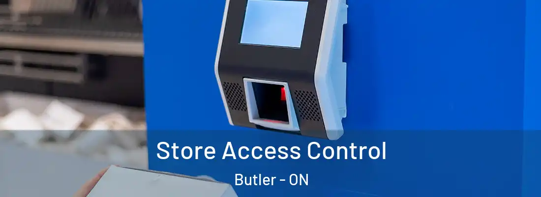  Store Access Control Butler - ON