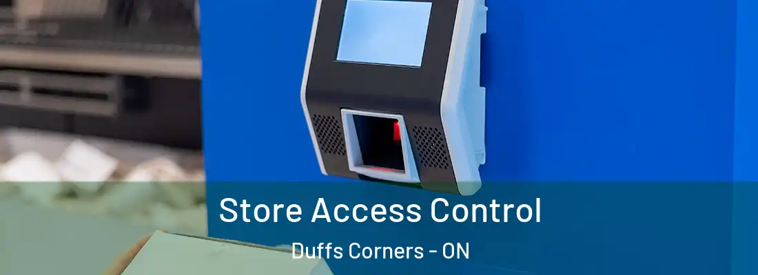  Store Access Control Duffs Corners - ON