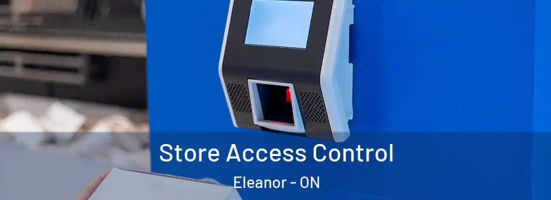  Store Access Control Eleanor - ON