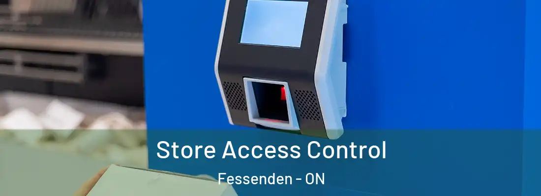  Store Access Control Fessenden - ON