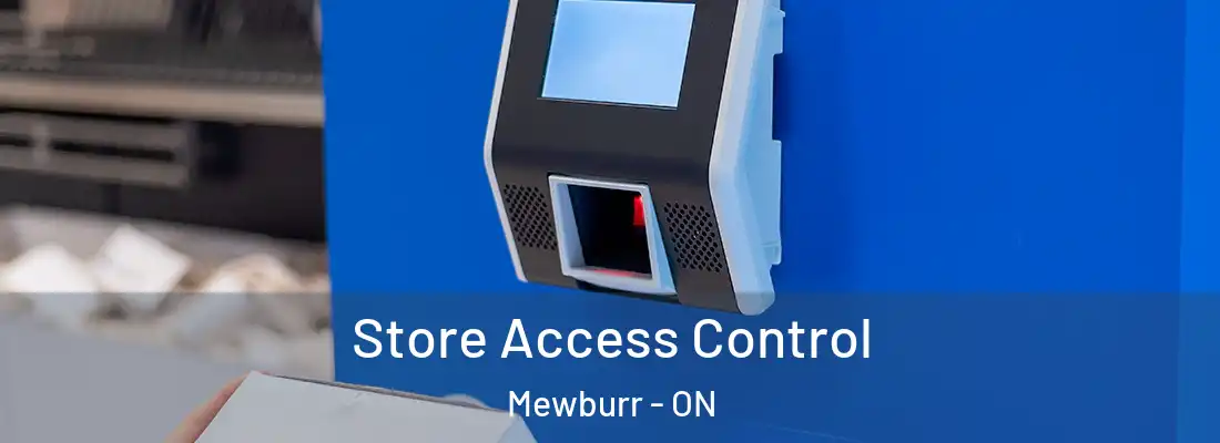  Store Access Control Mewburr - ON