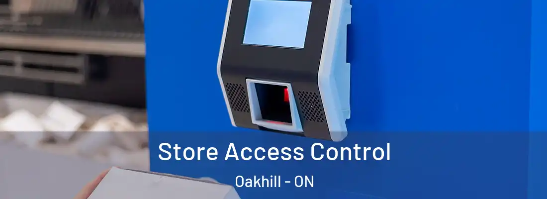  Store Access Control Oakhill - ON