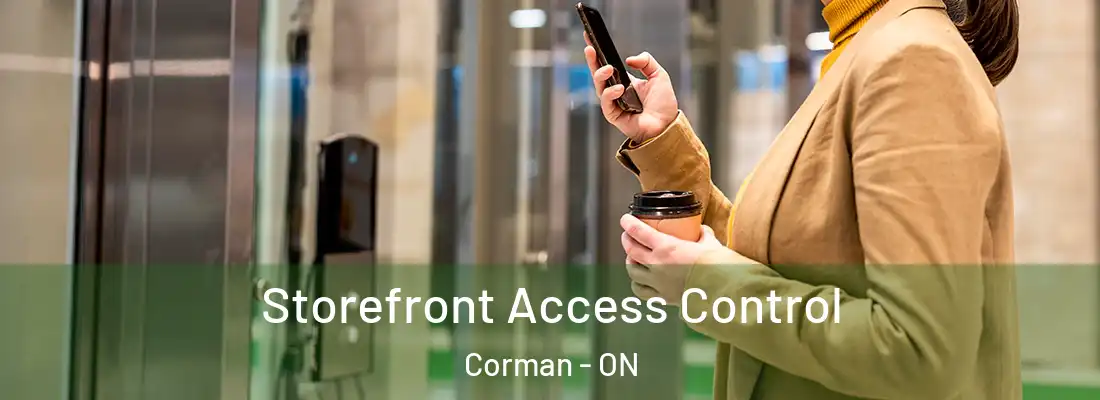 Storefront Access Control Corman - ON