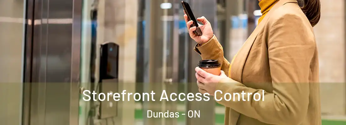  Storefront Access Control Dundas - ON
