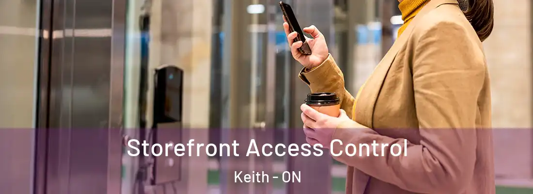  Storefront Access Control Keith - ON