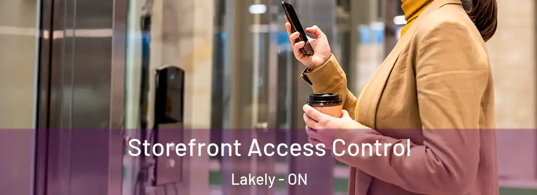  Storefront Access Control Lakely - ON