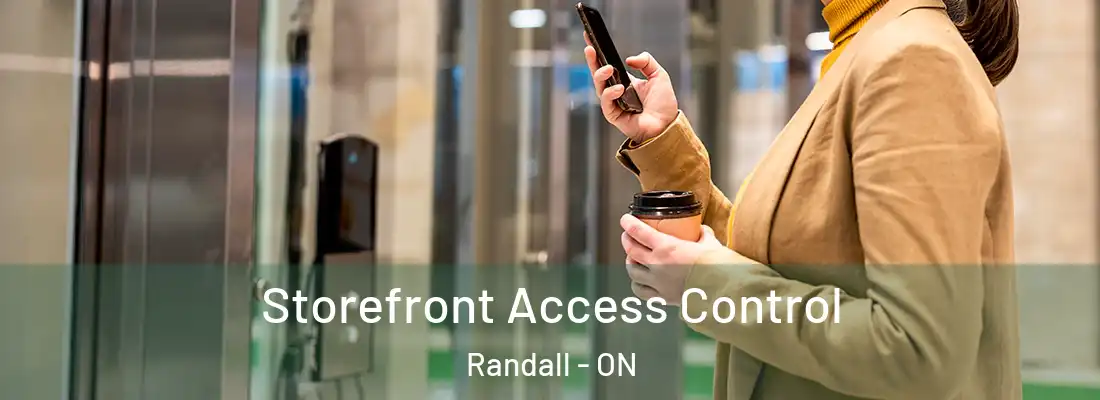  Storefront Access Control Randall - ON
