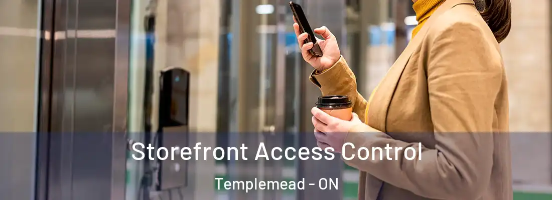  Storefront Access Control Templemead - ON