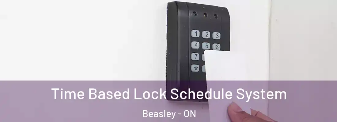  Time Based Lock Schedule System Beasley - ON