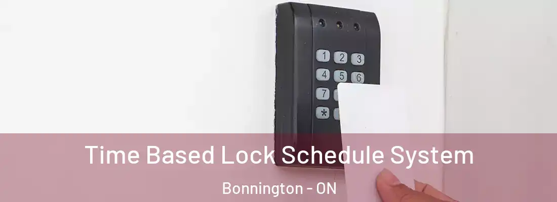 Time Based Lock Schedule System Bonnington - ON
