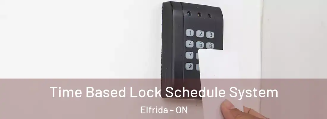  Time Based Lock Schedule System Elfrida - ON