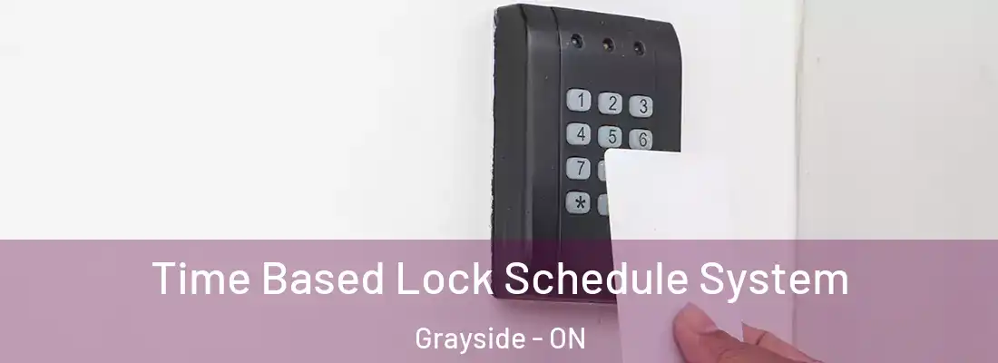  Time Based Lock Schedule System Grayside - ON