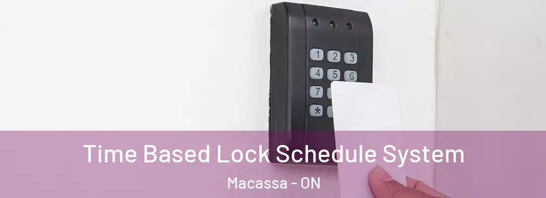  Time Based Lock Schedule System Macassa - ON