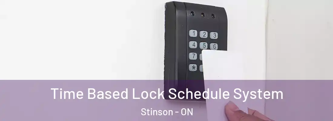  Time Based Lock Schedule System Stinson - ON