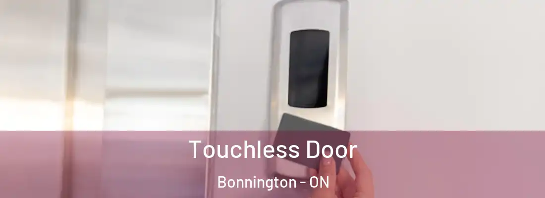  Touchless Door Bonnington - ON