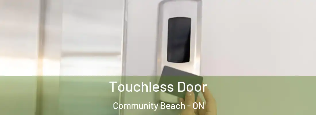  Touchless Door Community Beach - ON