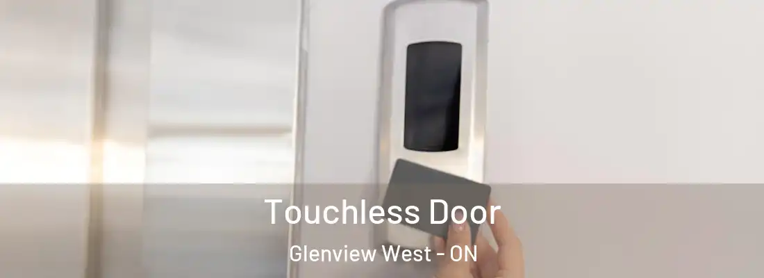  Touchless Door Glenview West - ON