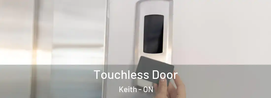  Touchless Door Keith - ON