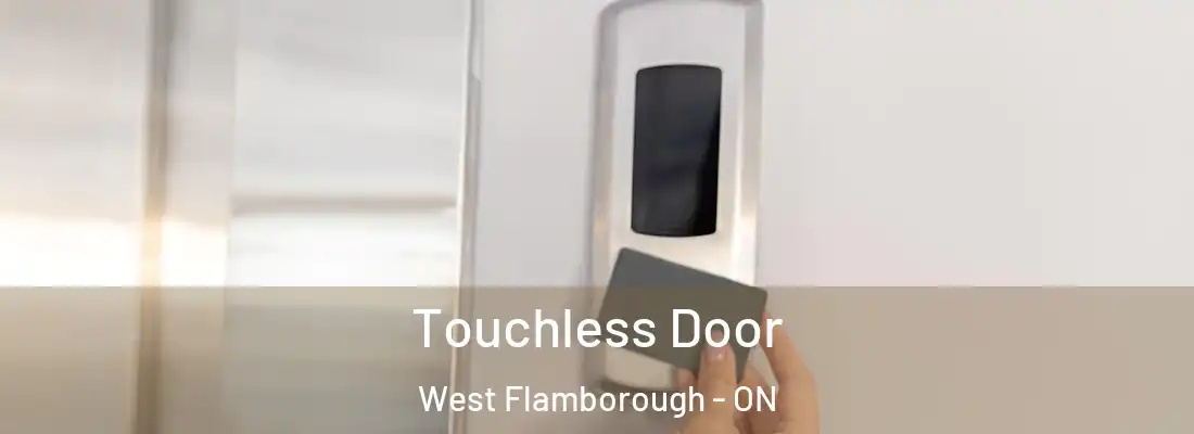  Touchless Door West Flamborough - ON