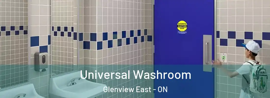  Universal Washroom Glenview East - ON