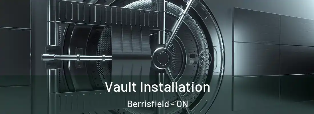  Vault Installation Berrisfield - ON