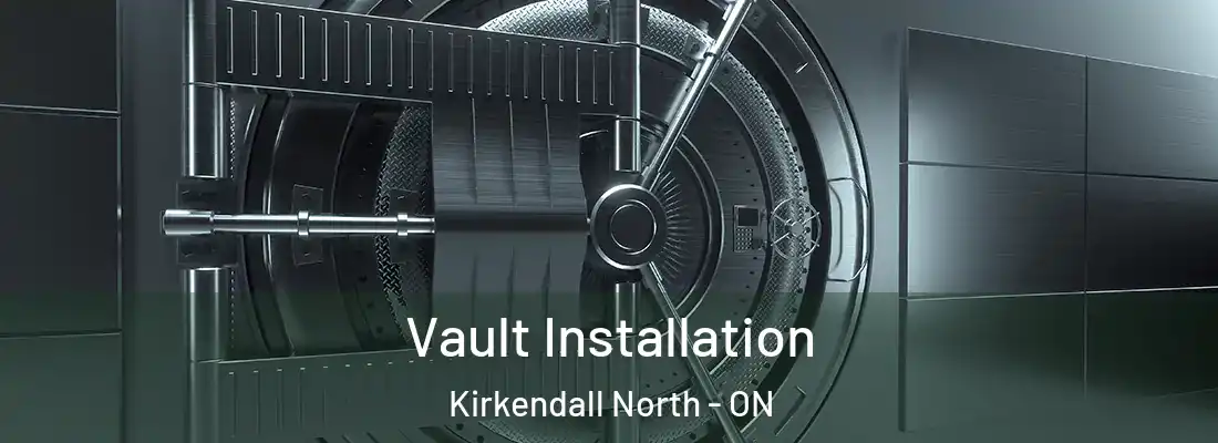  Vault Installation Kirkendall North - ON