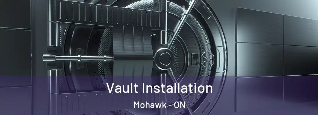  Vault Installation Mohawk - ON