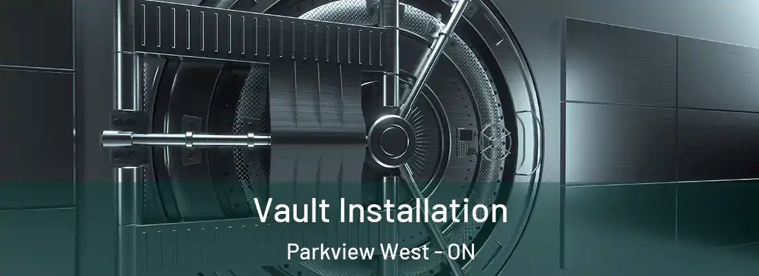  Vault Installation Parkview West - ON