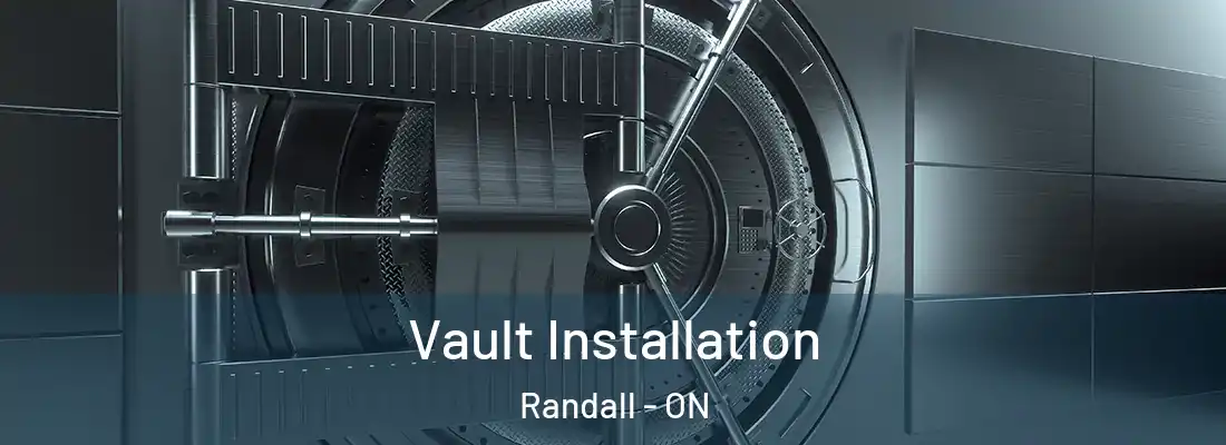  Vault Installation Randall - ON