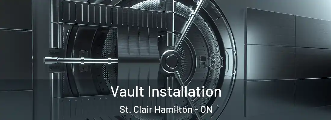 Vault Installation St. Clair Hamilton - ON