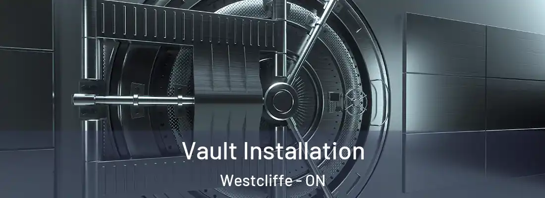  Vault Installation Westcliffe - ON